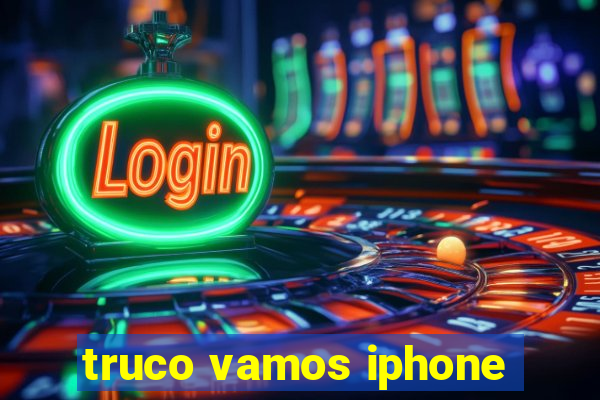 truco vamos iphone