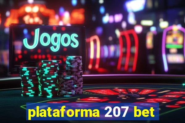 plataforma 207 bet