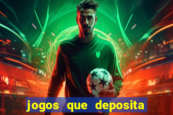 jogos que deposita a partir de r$ 1