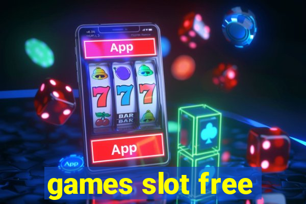 games slot free