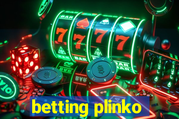 betting plinko