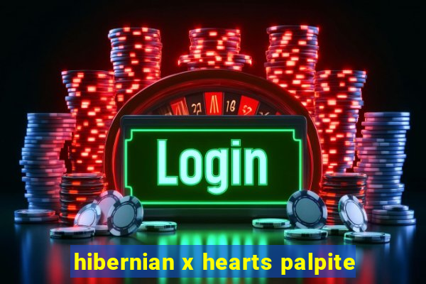 hibernian x hearts palpite