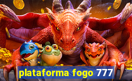 plataforma fogo 777