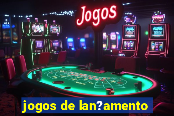 jogos de lan?amento