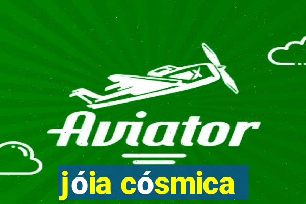 jóia cósmica