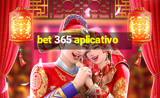 bet 365 aplicativo