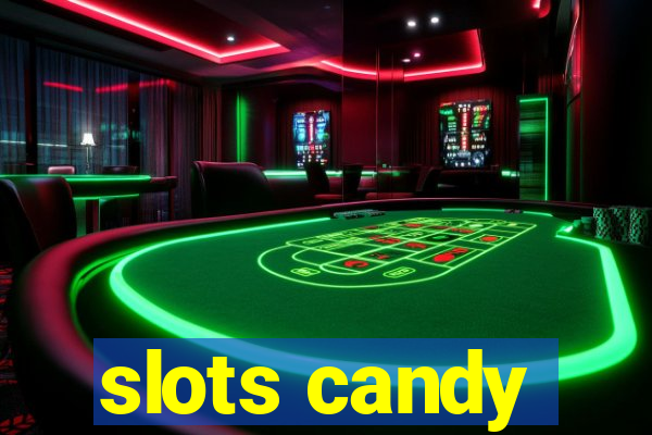 slots candy