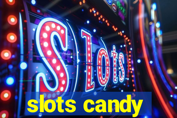 slots candy