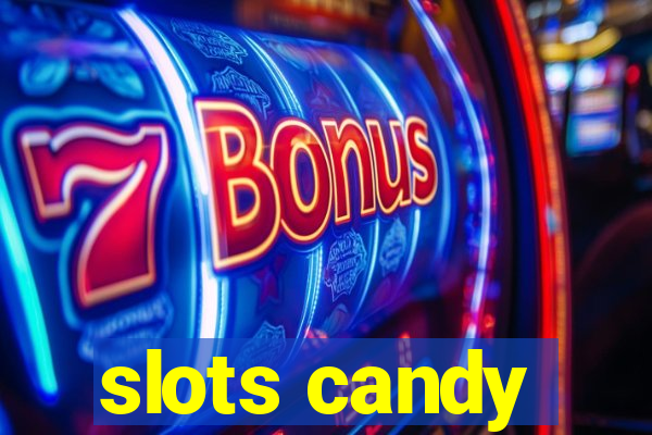 slots candy