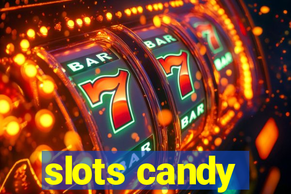 slots candy