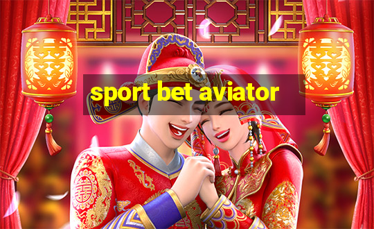 sport bet aviator