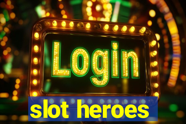 slot heroes