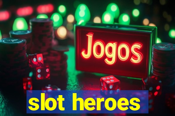 slot heroes