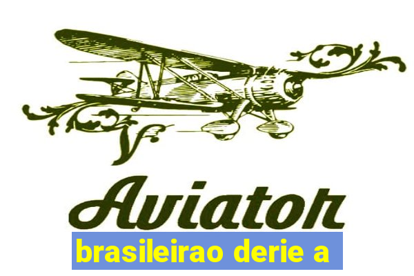 brasileirao derie a