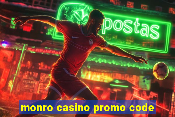 monro casino promo code