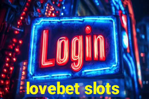 lovebet slots