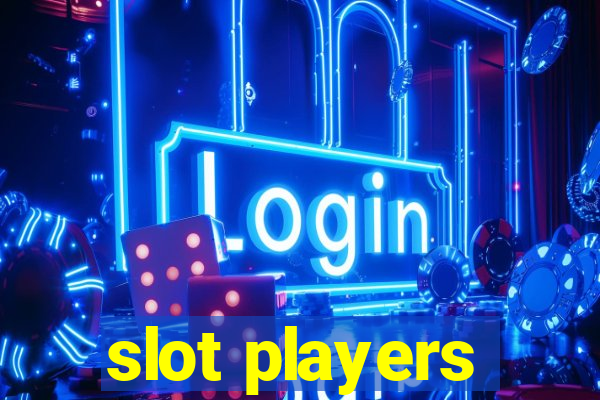 slot players