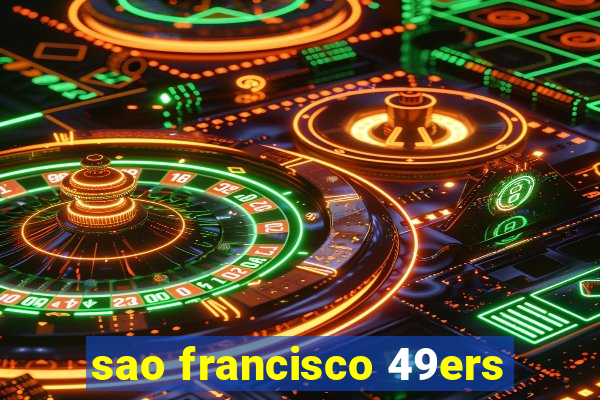 sao francisco 49ers