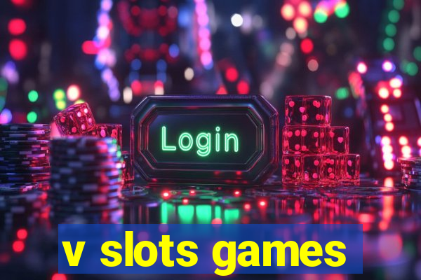 v slots games