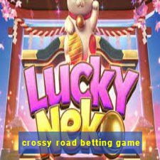 crossy road betting game