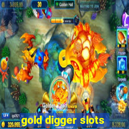 gold digger slots