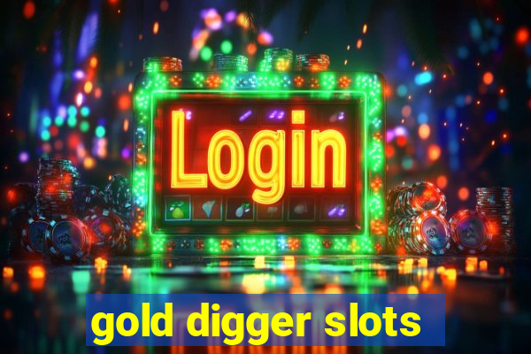 gold digger slots