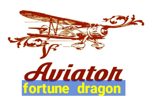 fortune dragon horários pagantes