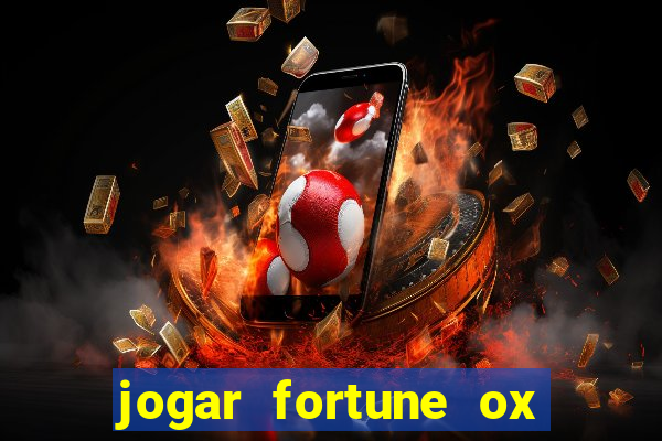 jogar fortune ox modo demo