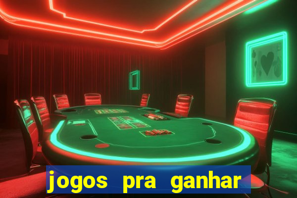 jogos pra ganhar dinheiro de verdade via pix