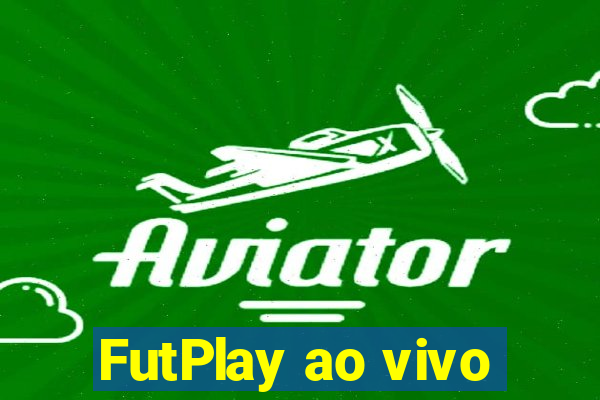 FutPlay ao vivo