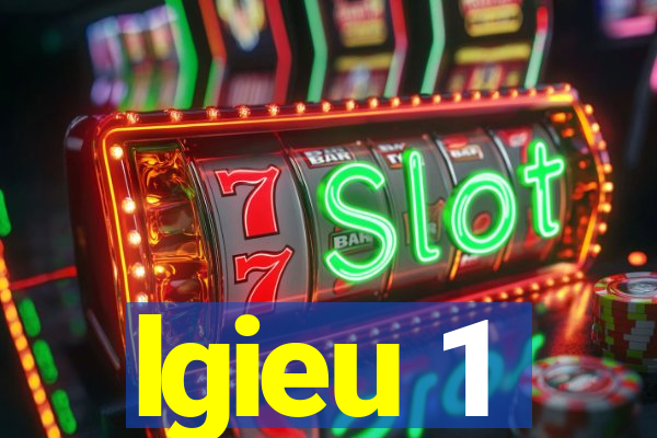 lgieu 1