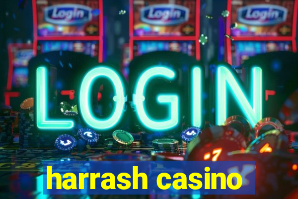 harrash casino