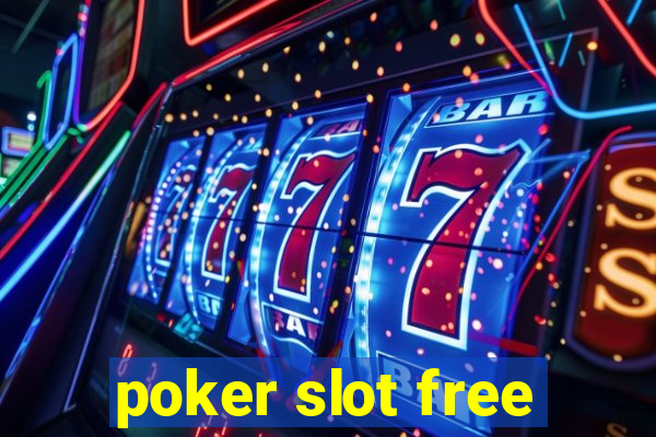 poker slot free