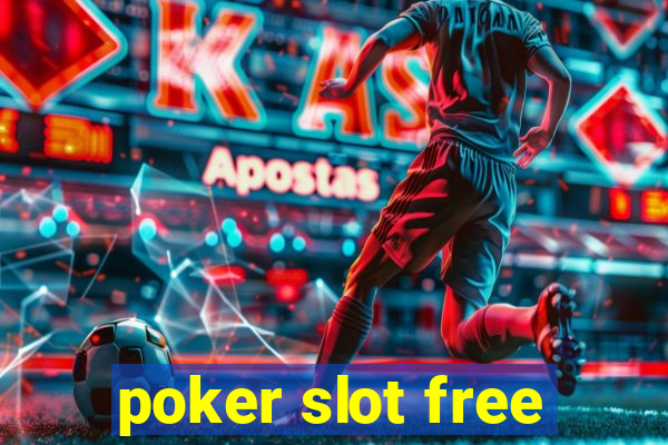 poker slot free