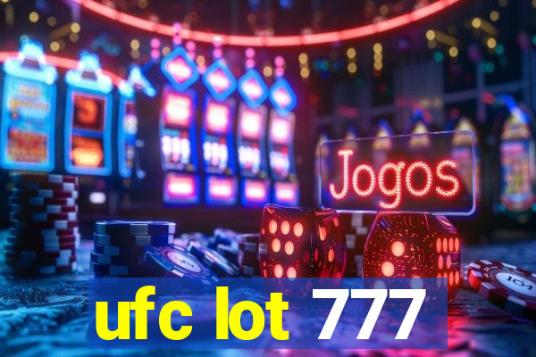 ufc lot 777