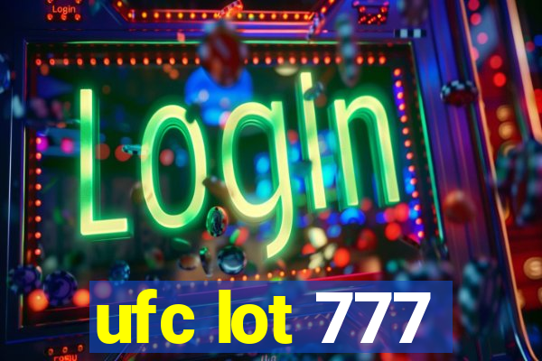 ufc lot 777