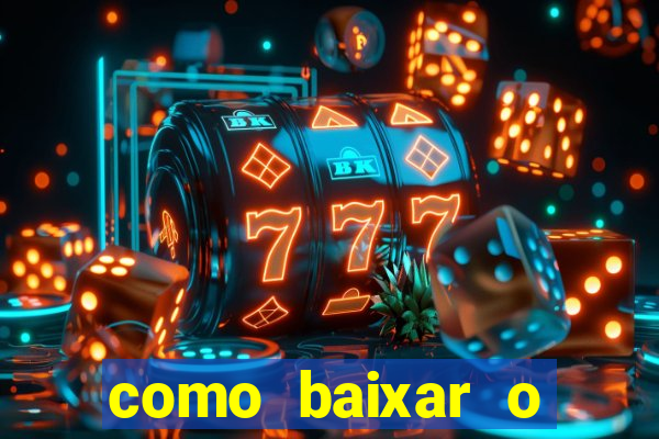 como baixar o fortune tiger