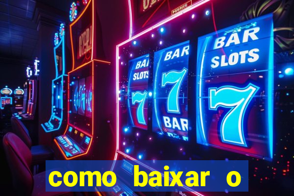 como baixar o fortune tiger