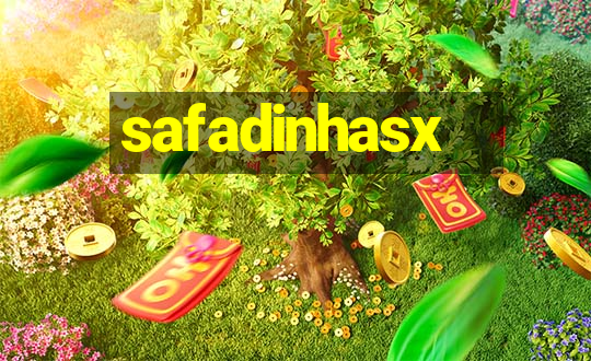 safadinhasx