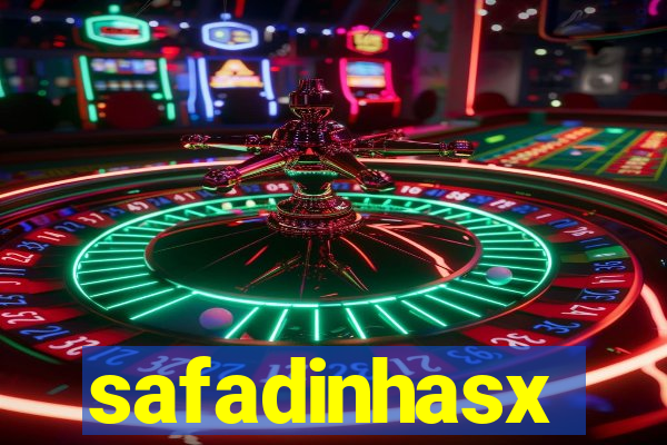 safadinhasx