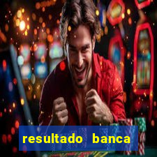 resultado banca caminho da sorte