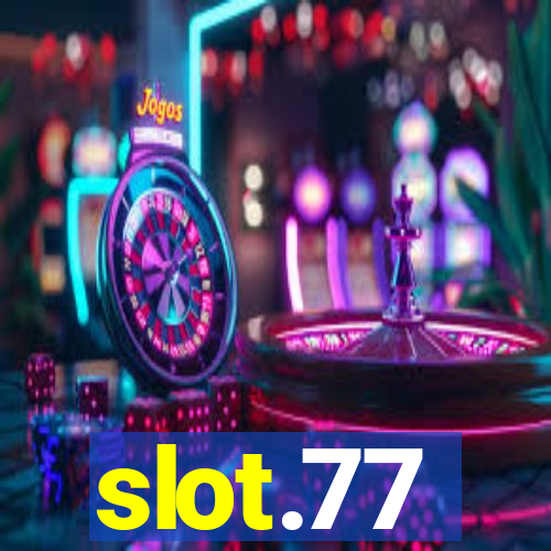 slot.77