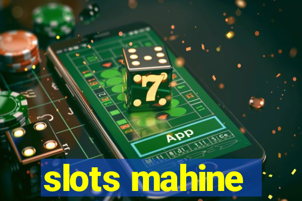 slots mahine