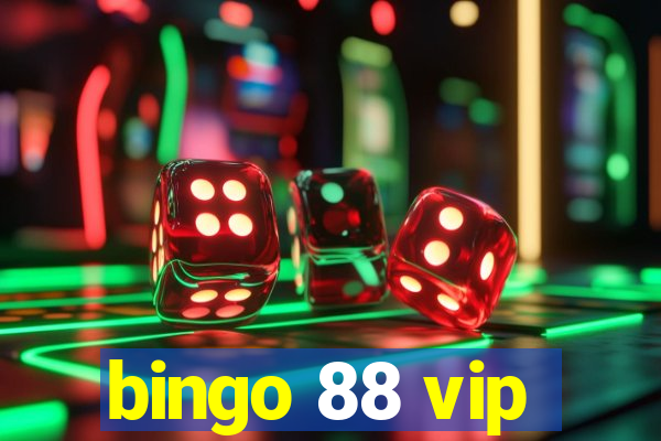 bingo 88 vip