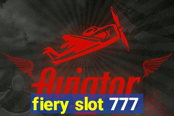 fiery slot 777