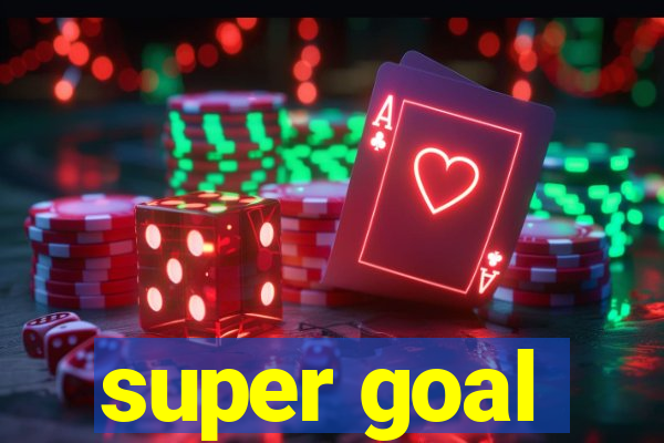 super goal