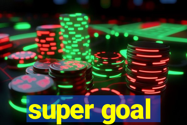 super goal