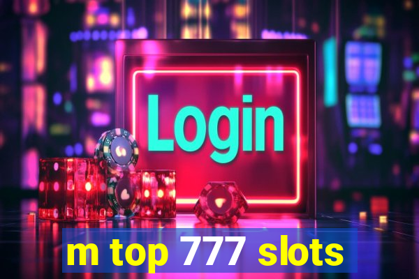 m top 777 slots