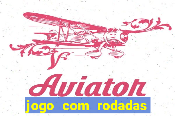 jogo com rodadas gratis betano