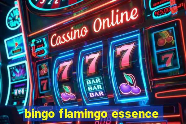 bingo flamingo essence